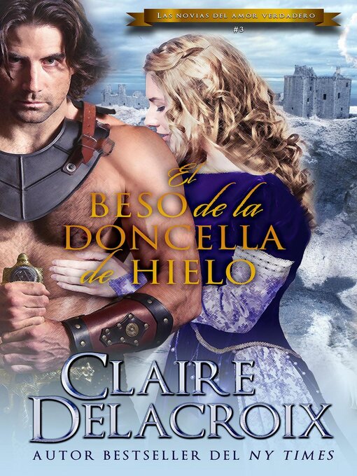 Title details for El beso de la doncella de hielo by Claire Delacroix - Available